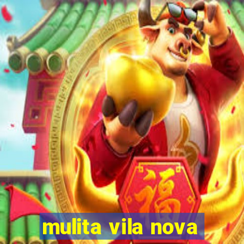 mulita vila nova